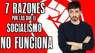 7 razones por las que el SOCIALISMO NO funciona  InfoVlogger [upl. by Aenahs119]