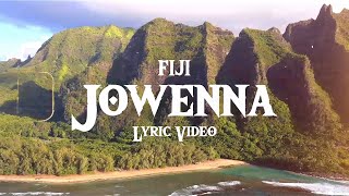 Fiji  Jowenna Official Lyric Video [upl. by Fenwick]