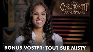 CasseNoisette et les Quatre Royaumes  Bonus VOSTFR  Tout sur Misty  Disney BE [upl. by Aerb]