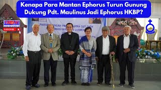 Kenapa Dua Mantan Ephorus HKBP Dukung Pdt Maulinus [upl. by Nichol]