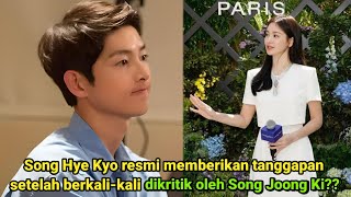 Song Hye Kyo resmi memberikan tanggapan setelah berkalikali dikritik oleh Song Joong Ki [upl. by Eatnohs]