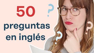 50 preguntas imprescindibles en inglés💂‍♀️ [upl. by Alekin]