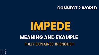 What Does impede Means  Meanings And Definitions With impede in ENGLISH [upl. by Nymsaj]