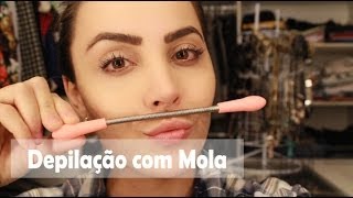 Depilação com Mola  By Pamella Ferrari [upl. by Bumgardner]