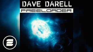 Dave Darell  Freeloader  Spencer amp Hill Radio Edit [upl. by Zitvaa444]