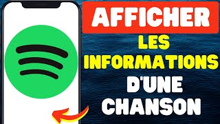 Comment Afficher Les Informations Dune Chanson Sur Spotify [upl. by Notsek147]