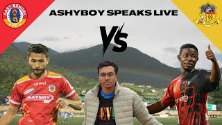 AshyBoy Speaks Live  East Bengal FC vs Paro FC  AFC Challenge League Live Watchalong [upl. by Airpal]