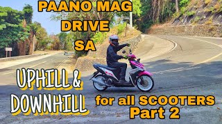 Paano mag drive UPHILL amp DOWNHILL for all SCOOTER users [upl. by Coralyn320]