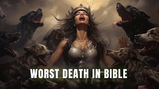 How Queen Jezebel Died Worst Death in Bible [upl. by Okia]