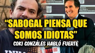 quotJOSE SABOGAL PIENSA QUE EL HINCHA DE ALIANZA LIMA ES IDIOTA TONTO Y ESTÚP1DOquot COKI HABLÓ FUERTE [upl. by Toney]