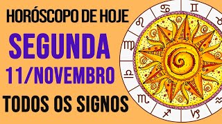 HORÓSCOPO DE HOJE  SEGUNDA  DIA 11112024  Todos os Signos AMOR TRABALHO E DINHEIRO [upl. by Gabler]