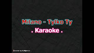 Karaoke Milano  Tylko Ty [upl. by Mervin317]