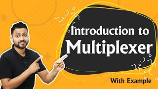 Introduction to Multiplexer  What are Multiplexers  Digital Electronics [upl. by Arvo]