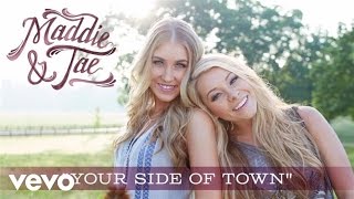 Maddie amp Tae  Your Side Of Town Official Audio [upl. by Eresed]