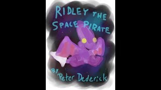 Ridley the Space Pirate [upl. by Naloc]