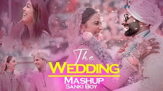 The Wedding Mashup 2024  Sanki Boy  Best Of Romantic Wedding Love Songs 2024 [upl. by Llednil]