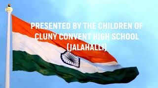 INDEPENDENCE DAY SONG WHERE THE MINDCluny Convent Jalahalli Bangalore [upl. by Akili]