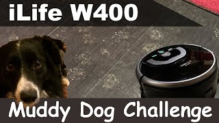 iLife Shinebot W400S Robot Mop Muddy Dog Challenge [upl. by Bradwell319]