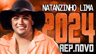 NATANZINHO LIMA 2024  REPERTÓRIO NOVO 2024  CD NOVO  MÚSICAS NOVAS [upl. by Suh257]