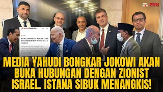 MEDIA YAHUDI BONGKAR JOKOWI AKAN BUKA HUBUNGAN DENGAN ZIONIS ISRAEL ISTANA MENANGKIS  OTR Eps589 [upl. by Kcinemod337]