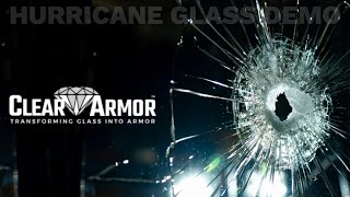 ClearArmor LLC upgrades ImpactHurricane Glass to Ballistic Glass [upl. by Eugnimod241]