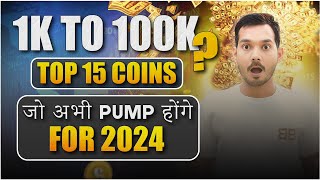 15 Crypto Altcoins with 100x Potential by 20242025  Ready to Pump 🔥 [upl. by Coady216]