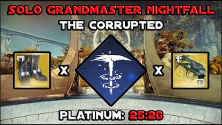 Solo Grandmaster Nightfall  The Corrupted In 25 Mins  Stasis Hunter Destiny 2 [upl. by Tarr]