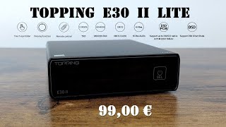 Topping E30 II Lite  DAC AK4493S XMOS XU208 32bit 768kHz DSD512 [upl. by Saber]