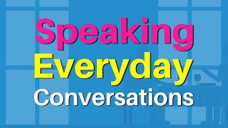 Daily English Listening Practice and Speaking Skills  Speaking English Everyday Conversations [upl. by Thom]