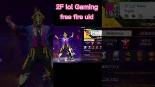 2F lol Gamer free fire uid shorts [upl. by Idaf289]