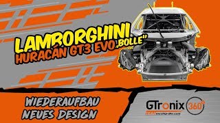 Lamborghini Huracán GT3 EVO Wiederaufbau amp neues Design  GTronix360° Team mcchipdkr [upl. by Reisinger811]