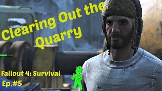 Clearing Out The Quarry Fallout 4 Survival Ep 5 Thicket Excavations [upl. by Silra927]