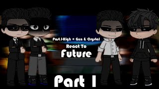 Past JHigh  Gun amp Crystal react to Future Part1 [upl. by Mccandless]