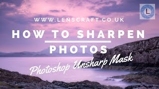 Photoshop Unsharp Mask  What You Need to Know [upl. by Marquardt]