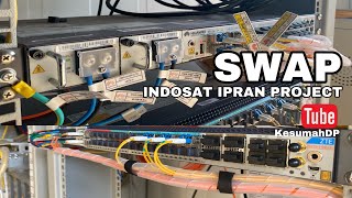 Swap perangkat HUAWEI ATN 910C to ZTE ZXCTN 6120HS Indosat IPRAN Project PART 1 Installation [upl. by Eardnaed108]