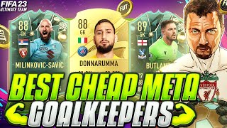 FIFA 23  BEST CHEAP META GOALKEEPERS  PLAYERS ON EACH POSITION😱💪 BEST CHEAP PLAYERS  FUT 23 [upl. by Brieta908]