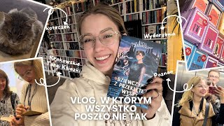 Vlog w którym wszystko poszło NIE TAK 🙃📚 [upl. by Odrareg]