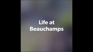 Life at Beauchamps [upl. by Renaxela]