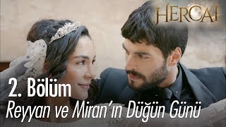 Reyyan ve Miranın düğün günü  Hercai 2 Bölüm [upl. by Nowd]