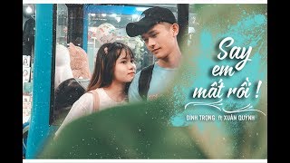 Say em mất rồi SEMR  Đình Trọng T2K4 ft Xuân Quỳnh  Official Music Video [upl. by Esinej]