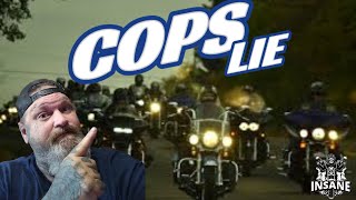 COPS ALWAYS LIE ABOUT BIKERS [upl. by Thorsten]