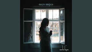 Nasze Miejsce [upl. by Lagasse825]