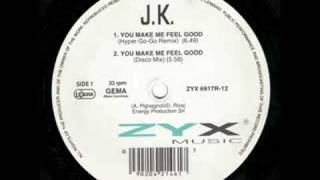 JK  You Make Me Feel Good Hyper GoGo Remix [upl. by Aikenat65]