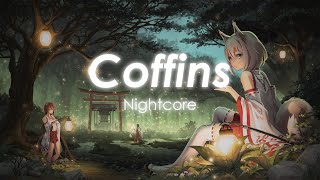 Nightcore  Coffins Bohnes  Lyrics  Sub Español [upl. by Hoseia]