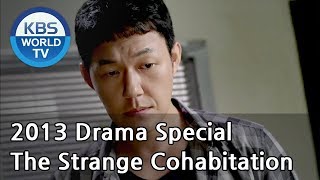 The Strange Cohabitation  기묘한 동거 2013 Drama Special  ENG  20130906 [upl. by Melvin]