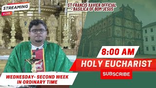 8 AM  English Mass  Wednesday 2nd Week in Ordinary Time  Basilica of Bom Jesus  17 January 2024 [upl. by Acsirp]