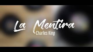 La Mentira  Charles King [upl. by Nobe]