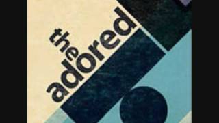 The Adored  TV Riot [upl. by Anniken]