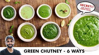 Green Chutney  6 Ways  Bright Green Chutney Secret  हरी चटनी बनाने के 6 तरीके  Chef Sanjyot Keer [upl. by Nesahc]