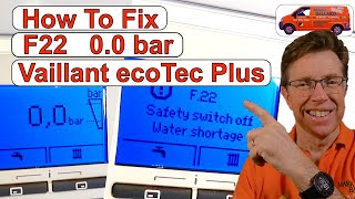 How to Fix Vaillant ecoTEC Plus F22  00bar Safety switch off low water pressure [upl. by Morissa]